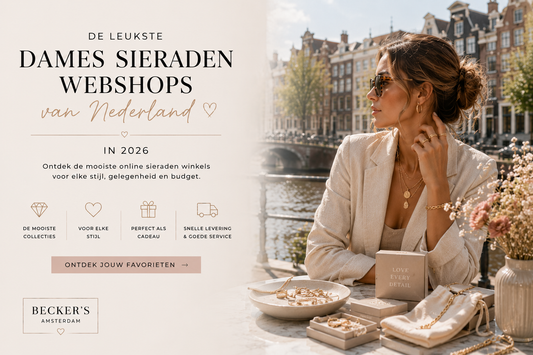 Leukste dames sieradenwebshops Nederland 2026 met Becker's Amsterdam